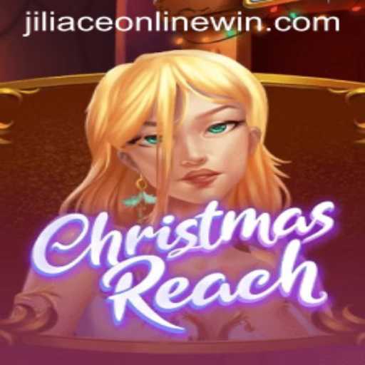 ChristmasReach: An Exciting Online Adventure with Jiliace Online