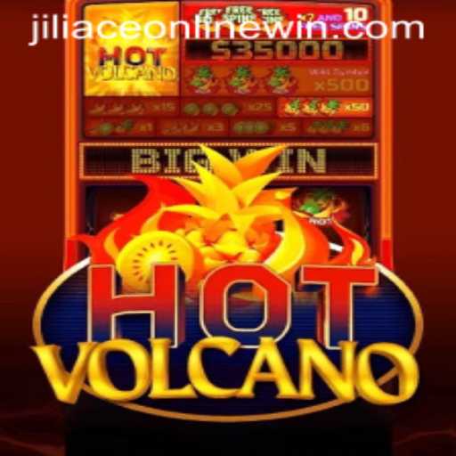 HotVolcano: An Explosive Journey into the Jiliace Online Gaming World