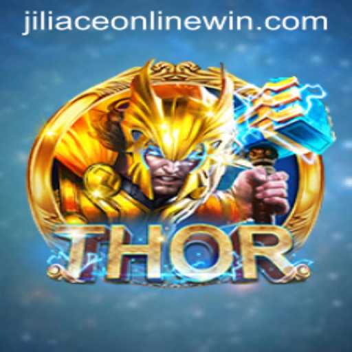 Exploring the Epic World of THOR: A Legendary Adventure in Jiliace Online